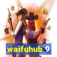 waifuhub 9